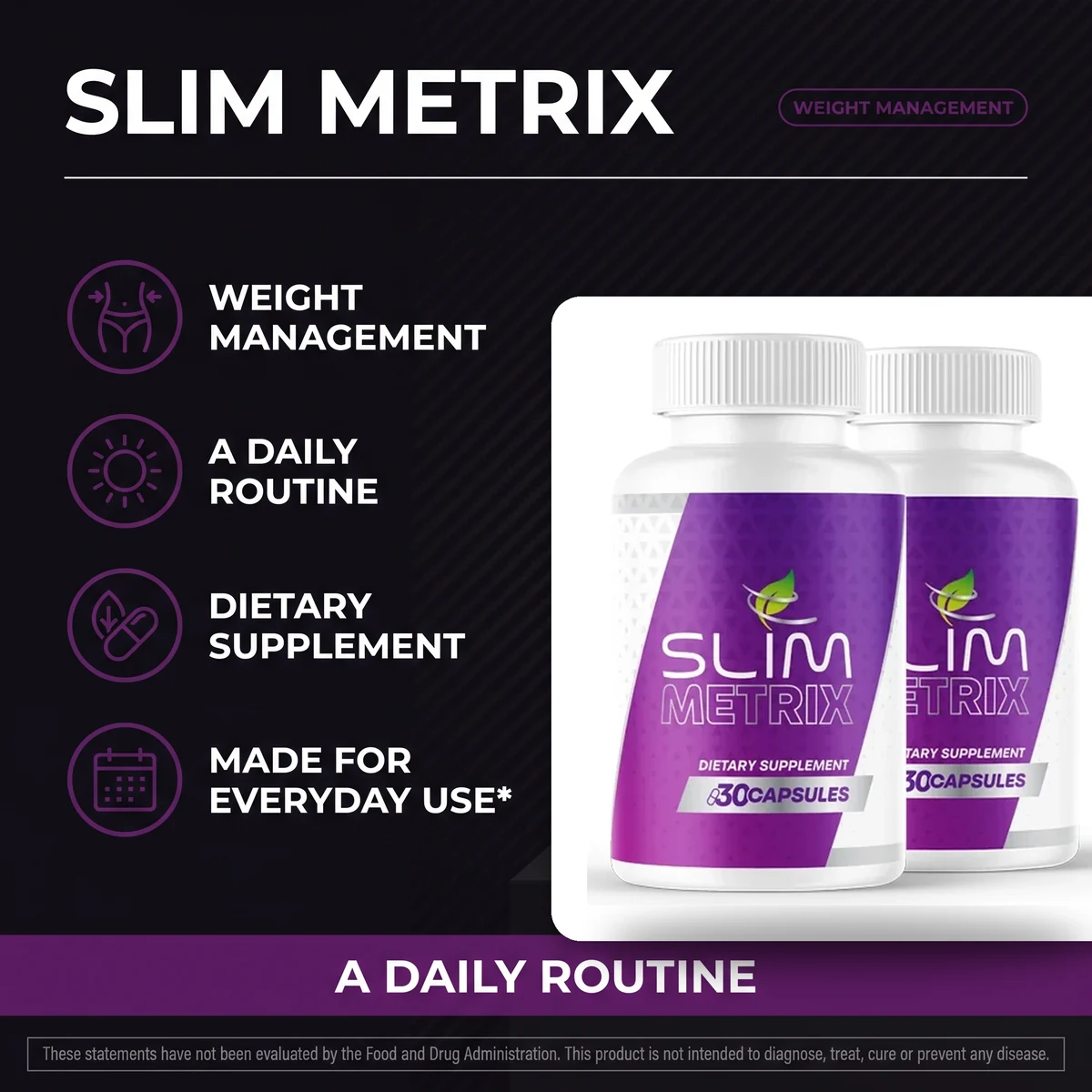 A Slim Metrix listing card headed Weight Management, listing a daily routine, dietary supplement and made for everyday use